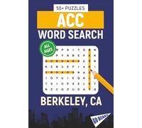 ACC Word Search - Berkeley, California Edition: Word Searches About All Things Berkeley, UC Berkeley, Campus, Food, Landmarks, Sports, With ... for Gifts, Vacations, Holidays, Students