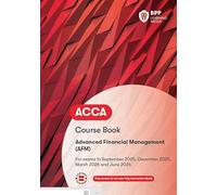 ACCA Advanced Financial Management : Course Book