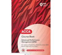 ACCA Advanced Performance Management : Course Book