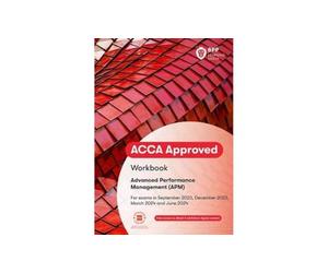 ACCA Advanced Performance Management: Workbook