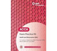ACCA Audit and Assurance: Exam Practice Kit