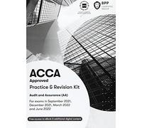 ACCA Audit and Assurance: Practice and Revision Kit