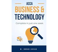ACCA: Business and Technology: Complete in just 1-week