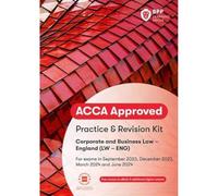 ACCA Corporate and Business Law (English): Practice and Revision Kit