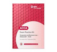 ACCA Corporate and Business Law (Global): Exam Practice Kit