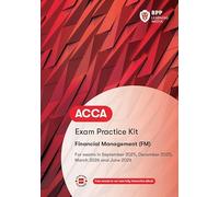 ACCA Financial Management : Exam Practice Kit