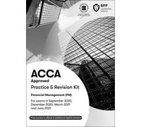 ACCA Financial Management : Practice and Revision Kit