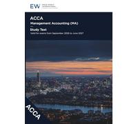ACCA Management Accounting (MA) Study Text - 2026-27 (ACCA - 2026-27)