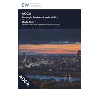 ACCA Strategic Business Leader (SBL) Study Text - 2026-27 (ACCA - 2026-27)