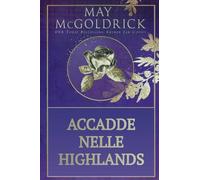 Accadde Nelle Highlands: 2 (Serie Della Famiglia Pennington)