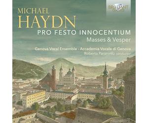 Accademia Vocale di Genova/Genova Vocal Ensemble/Roberta Paraninfo - Michael Haydn: Pro Festo Innocentium, Masses & Vesper