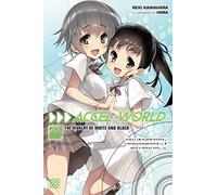 Accel World, Vol. 20 (light novel): The Rivalry of White and Black (ACCEL WORLD LIGHT NOVEL SC)