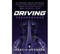 Accelerate: 10 Lessons about High Performance from Neuroscience and Formula 1