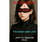 ACCELERATE III: The Observable Limit