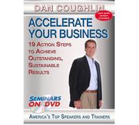 Accelerate Your Business - 19 Action Steps to Achieve Outstanding, Sustainable Results - Business Skills DVD Training Video