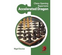 Accelerated Dragon: Chess Opening Repertoire
