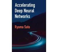 Accelerating Deep Neural Networks