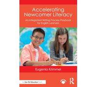 Accelerating Newcomer Literacy: An Integrated Writing Process Playbook for English Learners