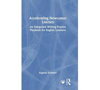 Accelerating Newcomer Literacy: An Integrated Writing Process Playbook for English Learners