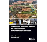 Accelerator Radiation Physics for Personnel and Environmental Protection