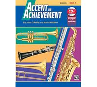 Accent on Achievement, Bk 1: Bassoon (Book & Online Audio/Software): A Comprehensive Band Method That Develops Creativity and Musicianship