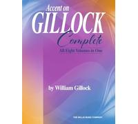 Accent on Gillock: Complete. Piano Solo.