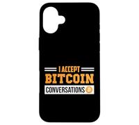 Accept Bitcoins Crypto Currency Blockchain Investor Bitcoin Case for iPhone 16 Plus