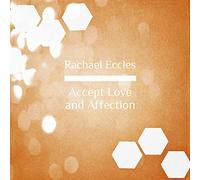 Accept Love and Affection, Self Hypnosis, Hypnotherapy Meditation CD