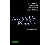 Acceptable Premises: An Epistemic Approach to an Informal Logic Problem