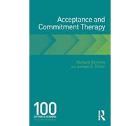 Acceptance and Commitment Therapy : 100 Key Points and Techniques