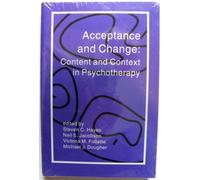 Acceptance & Change: Content & Context in Psychotherapy.