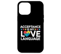 Acceptance Is My Love Language Autism Awareness Puzzle Heart Case for iPhone 12 Pro Max