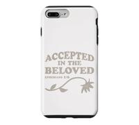 Accepted in the Beloved - Ephesians 1:6 - Christian Design Case for iPhone 7 Plus/8 Plus