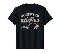 Accepted in the Beloved - Ephesians 1:6 - Christian Design Value Graphic T-Shirt