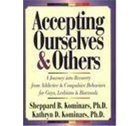 Accepting Ourselves: The Twelve-Step Journey of Recovery from Addiction for Gay Men and Lesbians