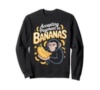 Accepting Payment in Bananas Capuchin Monkey Sweatshirt