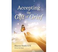 Accepting the Gift of Grief