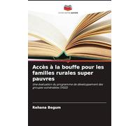 Accès à la bouffe pour les familles rurales super pauvres: Une évaluation du programme de développement des groupes vulnérables (VGD)