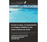 Acceso al agua, el saneamiento y la higiene (WASH) en las zonas urbanas de Tamil: Encuesta básica de RUSA sobre agua, saneamiento e higiene en Perambalur, Ariyalur y Nilgiris (Tamil Nadu)