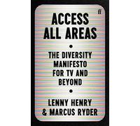 Access All Areas: The Diversity Manifesto for TV and Beyond