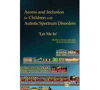 Access and Inclusion for Children with Autistic Spectrum Disorders