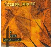 Access Denied - A Love Unfulfilled