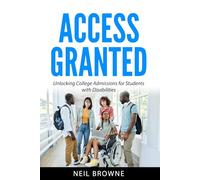 Access Granted: Unlocking College Admissions for Students with Disabilities