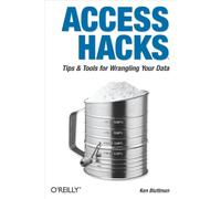 Access Hacks – Tips and Tools for Wrangling Your Data – O’Reilly Verlag