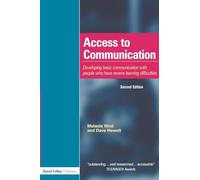 Access to Communication: Developing the basics of communication for people who have severe learning disabilities through Intensive Interaction