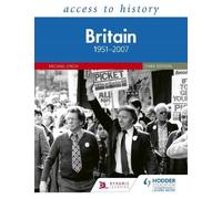 Access to History: Britain 1951-2007 Third Edition