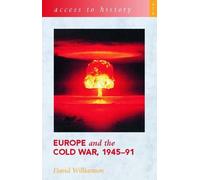 Access to History: Europe and the Cold War 1945-91