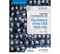 Access to History for Cambridge International AS Level: The History of the USA 1820-1941