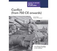 Access to History for the IB Diploma: Conflict (from 750 CE onwards)