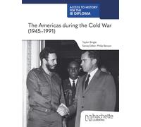Access to History for the IB Diploma: The Americas during the Cold War (1945-1991)